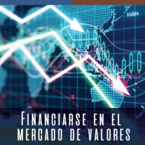 Financiarse en el Mercado de Valores