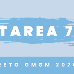 Reto GMGM 2020 Tarea 7