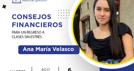 WEBINAR: Consejos Financieros para un regreso a clases sin estrés