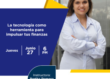 WEBINAR: La tecnología como herramienta para impulsar tus finanzas